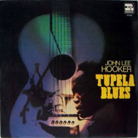 John Lee Hooker – Tupelo Blues