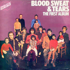 Blood, Sweat And Tears ‎– The First Album