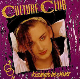 Culture Club ‎– Kissing To Be Clever
