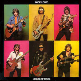 Nick Lowe ‎– Jesus Of Cool