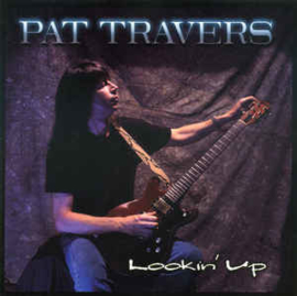 Pat Travers ‎– Lookin' Up (CD)