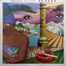Weather Report ‎– Mr. Gone
