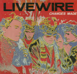 Live Wire ‎– Changes Made