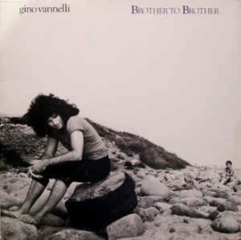 Gino Vannelli ‎– Brother To Brother