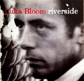 Luka Bloom – Riverside