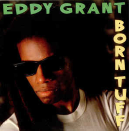 Eddy Grant ‎– Born Tuff