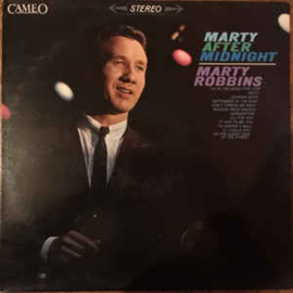 Marty Robbins ‎– Marty After Midnight