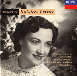 Kathleen Ferrier – The World Of Kathleen Ferrier (CD)