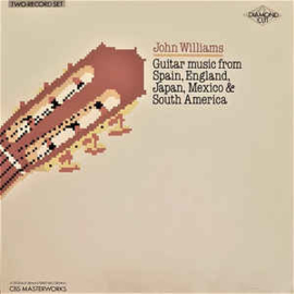 John Williams ‎– Guitar Music From Spain, England, Japan, Mexico & South America