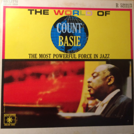 Count Basie – The World Of Count Basie - The Most Powerful Force In Jazz