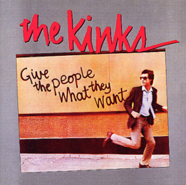 Kinks – Give The People What They Want