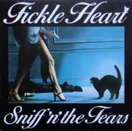 Sniff 'n' the Tears ‎– Fickle Heart