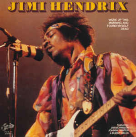 Jimi Hendrix ‎– Woke Up This Morning And Found Myself Dead