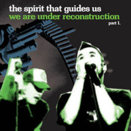 Spirit That Guides Us – We Are Under Reconstruction Part 1 (CD)