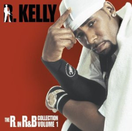 R. Kelly – The R. in R&B Collection: Volume 1 (CD)