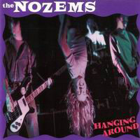 Nozems – Hanging Around