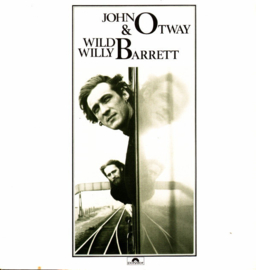 John Otway & Wild Willy Barrett – John Otway & Wild Willy Barrett