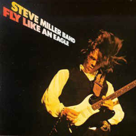 Steve Miller Band ‎– Fly Like An Eagle