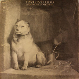 Pavlov's Dog – Pampered Menial