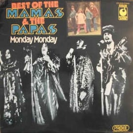 Mamas & The Papas ‎– Best Of The Mamas & The Papas - Monday Monday