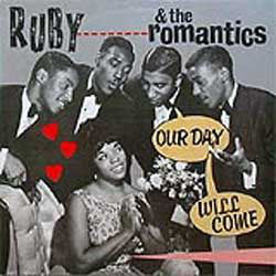 Ruby & The Romantics ‎– Our Day Will Come