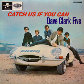 Dave Clark Five – Catch Us If You Can