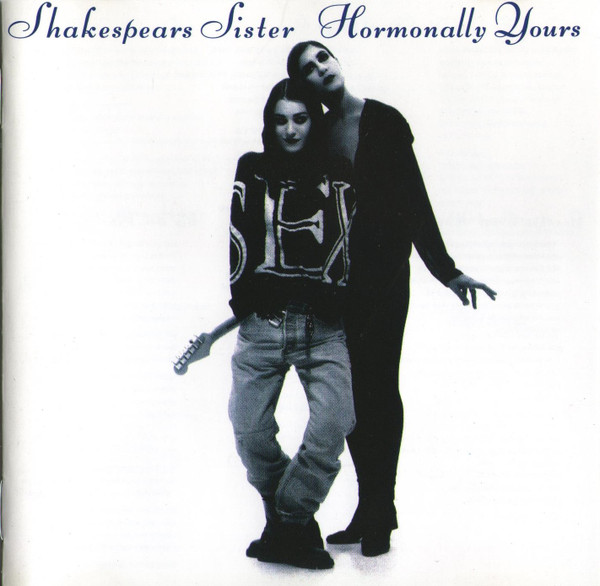 Shakespears Sister – Hormonally Yours (CD)
