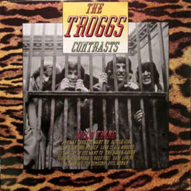 Troggs ‎– Contrasts