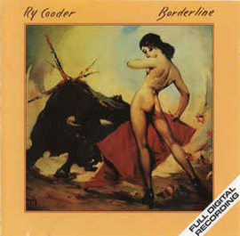 Ry Cooder ‎– Borderline (CD)