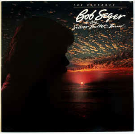 Bob Seger & The Silver Bullet Band ‎– The Distance