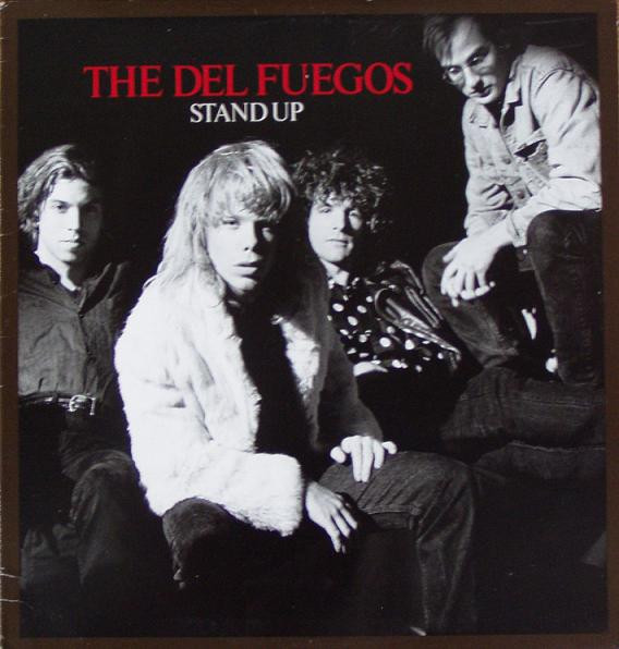 Del Fuegos – Stand Up