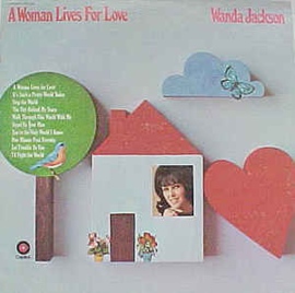 Wanda Jackson ‎– A Woman Lives For Love