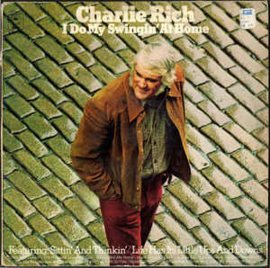 Charlie Rich ‎– I Do My Swingin' At Home