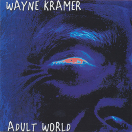 Wayne Kramer – Adult World (CD)