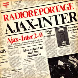 Various – De Radioreportage Van De Europa Cupfinale Ajax - Inter Milaan