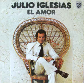 Julio Iglesias ‎– El Amor