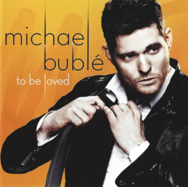 Michael Bublé – To Be Loved (CD)