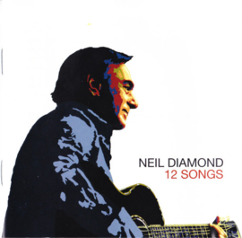 Neil Diamond – 12 Songs (CD)