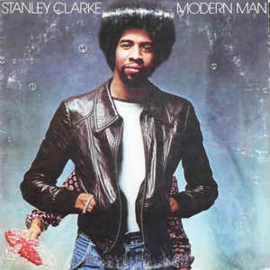 Stanley Clarke ‎– Modern Man