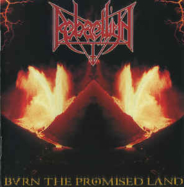 Rebaelliun ‎– Burn The Promised Land (CD)