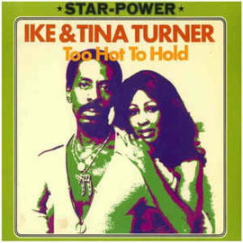 Ike & Tina Turner ‎– Too Hot To Hold