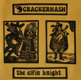 Crackerhash – The Elfin Knight
