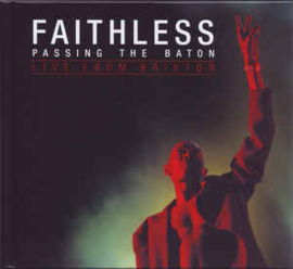 Faithless ‎– Passing The Baton - Live From Brixton (CD)