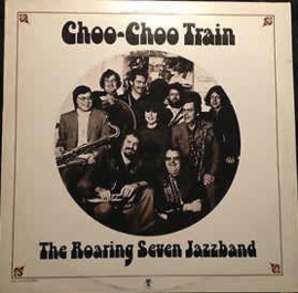 Roaring Seven Jazzband ‎– Choo-Choo Train