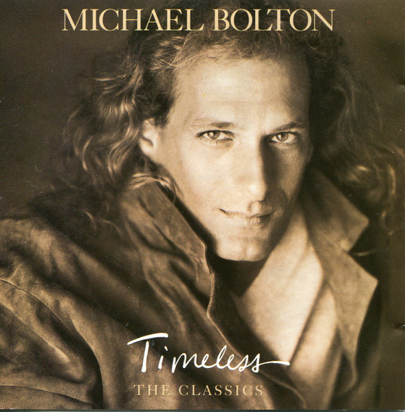 Michael Bolton – Timeless (The Classics) (CD)