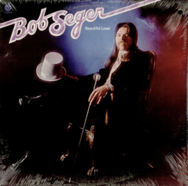 Bob Seger – Beautiful Loser