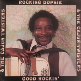 Rocking Dopsie & The Cajun Twisters ‎– Good Rockin'