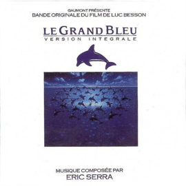 Eric Serra – Le Grand Bleu : Version Intégrale (CD)