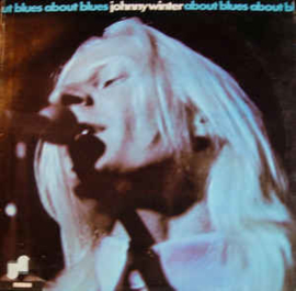Johnny Winter ‎– About Blues