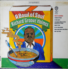 Richard "Groove" Holmes – A Bowl Of Soul
